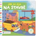 neuveden: Jak to žije na stavbě