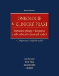 Novotný Jan: Onkologie v klinické praxi - Standardní přístupy v diagnostice a léčbě vybr