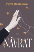 Dvořáková Petra: Návrat