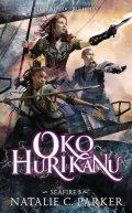 Parker Natalie C.: Oko hurikánu - Seafire 3