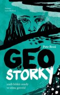 Brož Petr: Geostorky aneb Lidské osudy ve stínu geověd
