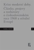 Mervart Jan: Karel Kosík. Krize moderní doby