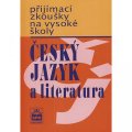 Čechová Marie: Přijímací zkoušky na vysokou školu - Český jazyk a literarura