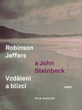 Kopecký Petr: Robinson Jeffers a John Steinbeck: vzdálení a blízcí