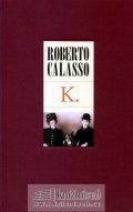 Calasso Robert: K.
