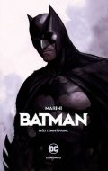 Marini Enrico: Batman - Můj Temný princ