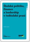 kolektiv autorů: Školská politika, finance a leadership v ředitelské praxi