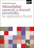 Mates Pavel: Mimořádné opravné a dozorčí prostředky ve správním řízení