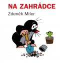 Miler Zdeněk: Na zahrádce