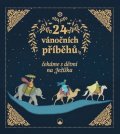 neuveden: 24 vánočních příběhů - čekáme s dětmi na Ježíška
