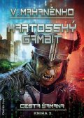 Mahaněnko Vasilij: Cesta šamana 2 - Kartosský gambit
