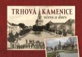 Pavlík Radek: Trhová Kamenice včera a dnes