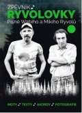 Ryvola Wabi: Zpěvník Ryvolovky – Písně Wabiho a Mikiho Ryvolů 3. díl