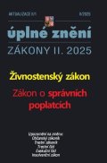 neuveden: Aktualizace II/1 2025 Živnostenský zákon - Zákon o správních poplatcích