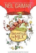 Gaiman Neil: Fortunately, the Milk