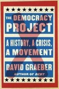 Graeber David: Democracy Project