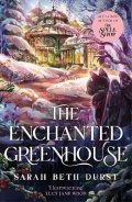 Durst Sarah Beth: Enchanted Greenhouse