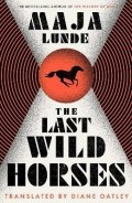 Lunde Maja: The Last Wild Horses
