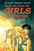 Gaiman Neil: How to Talk to Girls at Partie