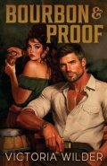 Victoria Wilder: Bourbon and Proof
