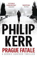 Kerr Philip: Prague Fatale