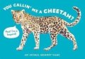 George Marcel: You Callin´ Me a Cheetah? (Psst! I´m a Leopard!): An Animal Memory Game