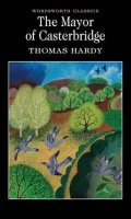 Hardy Thomas: The Mayor of Casterbridge