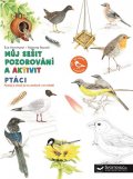 Herrmann Éve: Ptáci - Můj sešit pozorování a aktivit