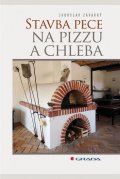 Závacký Jaroslav: Stavba pece na pizzu a chleba