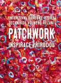 Mayr Bernadette: Patchwork inspirace přírodou