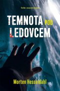 Hesseldahl Morten: Temnota pod ledovcem