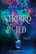 Lück Anne: Stříbro & jed 1 - Elixír lží