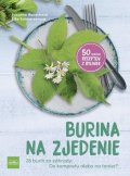 Hansch Susanne: Burina na zjedenie - 50 sviežich receptov z byliniek (slovensky)