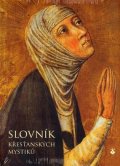 kolektiv autorů: Slovník křesťanských mystiků