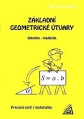 Odvárko Oldřich: Základní geometrické útvary (pracovní sešit)