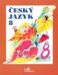 Hirschová Milada: Český jazyk 8