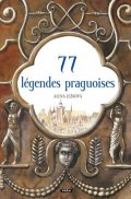 Ježková Alena: 77 pražských legend