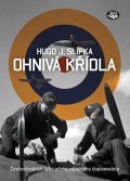 Slípka Hugo J.: Ohnivá křídla