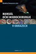 Zemanová Markéta: Manuál oční mikrochirurgie v obrazech