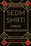 Turton Stuart: Sedm smrtí Evelyn Hardcastlové