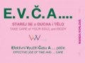 Vorlová Wanda: E.V.Č.A.... Starej se o ducha i tělo / TAKE CARE of your SOUL and BODY