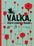 Romanyšyn Romana: Válka, která změnila Rondo / Viyna, shcho zminyla Rondo