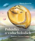 Rosocha Martin: Pohádky o vzducholodích