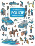 Walther Max: Velká knížka POLICIE pro malé vypravěče