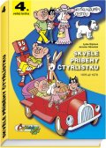 Štíplová Ljuba: Skvělé příběhy Čtyřlístku z let 1976 - 1979 / 4. velká kniha