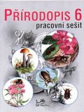 Jurčák Jaroslav: Přírodopis 6 - Pracovní sešit