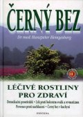Hemgesberg Hanspeter: Černý bez - Léčivé rostliny pro zdraví
