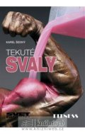 Šedivý Karel: Tekuté svaly