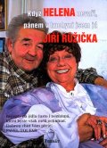 Růžička Jiří: Když Helena nevaří, pánem v kuchyni jsem já