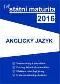 neuveden: Tvoje státní maturita 2016 - Anglický jazyk